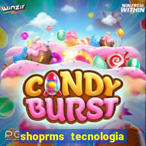 shoprms tecnologia e servicos ltda jogos online